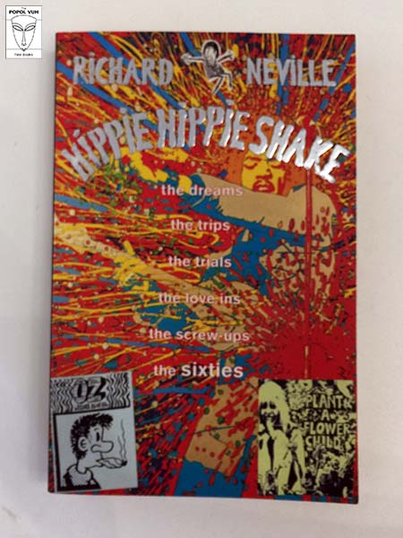 Richard Neville - Hippie Hippie Shake